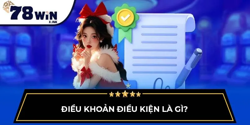 Điều khoản điều kiện là gì?