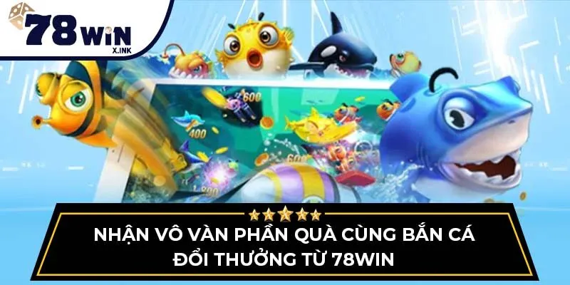 bắn cá đổi thưởng